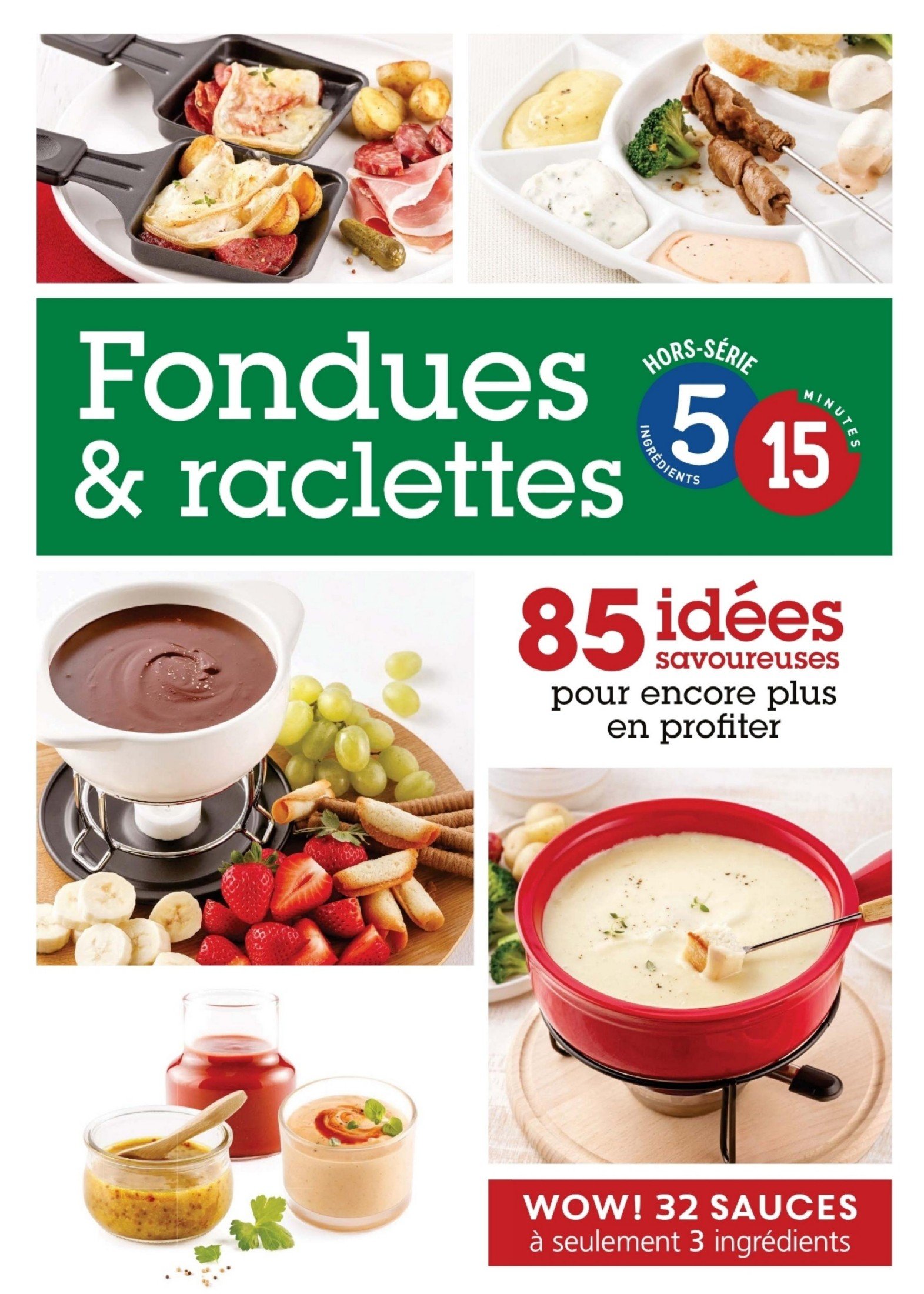 5 ingrédients-15 minutes - HS Fondues et raclettes – Janvier 2020