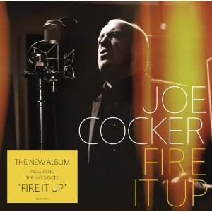 Joe Cocker - Fire It Up - 2012