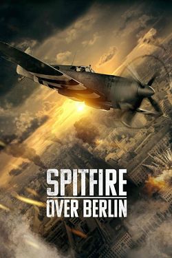 Mission Spitfire FRENCH WEBRIP LD 2022
