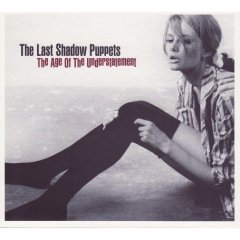 The Last Shadow Puppets - The Age Of The Understatement 2008